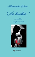 Nie berührt 3347323610 Book Cover