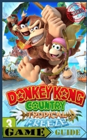 Donkey Kong Country Tropical Freeze - Guide / Walkthrough Handbook - Nintendo Switch (Illistrated) (Unofficial): Nintendo Switch Black & White Edition Handbook null Book Cover