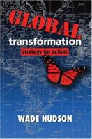 Global Transformation: Strategy for Action 0595446272 Book Cover