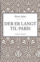 Der er langt til Paris 8711828404 Book Cover