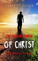 The Second Coming of Christ: The Rapture? When? B0BLG2Q3KT Book Cover