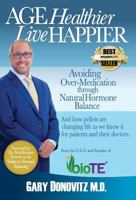 Age Healthier Live Happier 0996197877 Book Cover