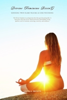 Divine Feminine Rising: Exposing Twin Flame Trauma & Core Wounding (Twin Flame Chaser Healing) B0FK3XLFVY Book Cover