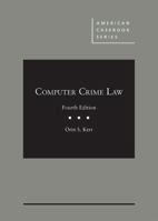 Computer Crime Law 0314204547 Book Cover