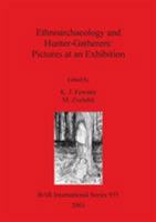 Ethnoarchaeology and Hunter-Gatherers: Pictures at an Exhibition 1841712469 Book Cover