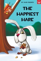 The Happiest Hare B093RP1ZWJ Book Cover