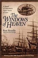 The Windows of Heaven: A Novel of Galveston's Great Storm of 1900 1881515273 Book Cover