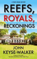 Reefs, Royals, Reckonings 1448311241 Book Cover