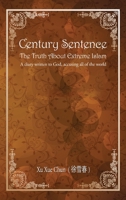 Century Sentence The Truth About Extreme Islam: A diary written to God, accusing all of the world 1950771687 Book Cover