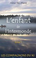 L'Enfant de L'Intermonde 2981580221 Book Cover