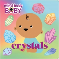 Mind Body Baby: Crystals 1250249236 Book Cover