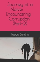 Journey of a Naive: Encountering Corruption (Part-2) B08MSJ4S8Y Book Cover
