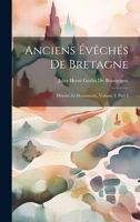 Anciens Évêchés De Bretagne: Histoire Et Monuments, Volume 3, part 2 1144553679 Book Cover