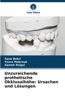 Unzureichende prothetische Okklusalhöhe: Ursachen und Lösungen (German Edition) 6207010361 Book Cover