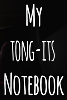 My Tong-Its Notebook: The perfect gift for the fan of gambling in your life - 365 page custom made journal! 1699649227 Book Cover