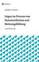 L�gen im Prozess von Kommunikation und Meinungsbildung: eine �bersicht 3347017943 Book Cover