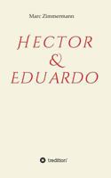 Hector & Eduardo 3734577055 Book Cover