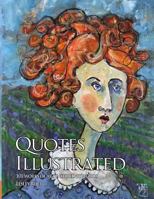 Quotes Illustrated: 100 Works of Art Inspired by Words 0615918557 Book Cover