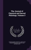 The Journal of Classical and Sacred Philology, Volume 3 - Primary Source Edition 1341234746 Book Cover