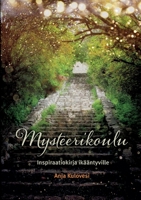 Mysteerikoulu: Inspiraatiokirja ikääntyville 9526851757 Book Cover