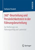 360°-Beurteilung Und Persönlichkeitstest in Der Führungsbeurteilung: Zur Vorhersage Von Führungserfolg Und -Potenzial 3658166185 Book Cover