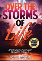 Over the Storms of Life: God's Word and Covenant Promises Prevails B0DJN5LY2R Book Cover