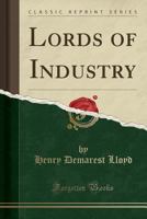 Lords of Industry 1022666010 Book Cover