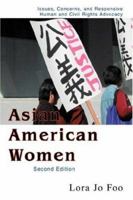 Asian American Women: Issues, Concerns, and Responsive Human and Civil Rights Advocacy 059545299X Book Cover