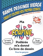 Bande dessin�e vierge - Ma Coupine Pr�f�r�e ma donn� ce livre, Super cahier de dessin anim� vierge pour les gar�: Dessiner vos propres comics, 150 pages, Couverture souple, Finition matte, Dimension: 1654749036 Book Cover