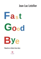 Fast good bye B09TNHRWML Book Cover