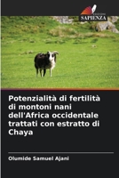 Potenzialità di fertilità di montoni nani dell'Africa occidentale trattati con estratto di Chaya (Italian Edition) 6208565928 Book Cover