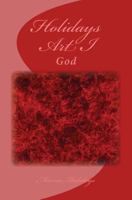 Holidays Art I: God 1497589258 Book Cover