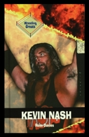 Kevin Nash (Davies, Ross. Wrestling Greats.) 0823934926 Book Cover
