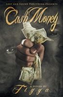 CASH MONEY 0999084712 Book Cover