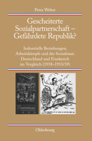 Gescheiterte Sozialpartnerschaft - Gefährdete Republik?: Industrielle Beziehungen, Arbeitskämpfe Und Der Sozialstaat. Deutschland Und Frankreich Im Ve 3486592149 Book Cover