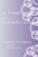 The Family and Pastoral Care 0800617282 Book Cover