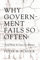 Why Government Fails So Often: And How It Can Do Better 0691168539 Book Cover