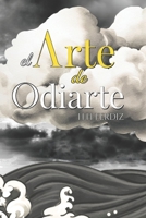 El Arte De Odiarte (Spanish Edition) B0F8VBSVHG Book Cover