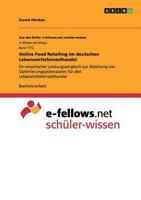 Online Food Retailing im deutschen Lebensmitteleinzelhandel: Ein empirischer Leistungsvergleich zur Ableitung von Optimierungspotenzialen für den Lebensmitteleinzelhandel 3668106045 Book Cover