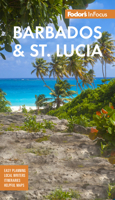 Fodor's in Focus Barbados & St Lucia 1640973613 Book Cover