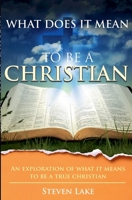 What Does It Mean To Be A Christian 1940155096 Book Cover