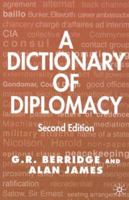 A Dictionary of Diplomacy 1403915369 Book Cover