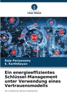 Ein energieeffizientes Schlüssel-Management unter Verwendung eines Vertrauensmodells (German Edition) 6208840376 Book Cover