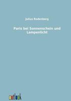 Paris bei Sonnenschein und Lampenlicht 3864032202 Book Cover