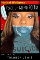 Peace of Mind Poetry: Mental Wellness B09RM4BW3F Book Cover