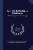 Inter-firm Technological Collaboration: The Case of Japanese Biotechnology 1376990539 Book Cover