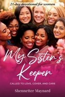 My Sister's Keeper: Called to Love, Cover, and Care 9769708240 Book Cover