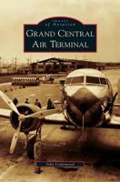 Grand Central Air Terminal 1531628524 Book Cover