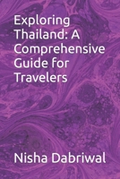 Exploring Thailand: A Comprehensive Guide for Travelers B0CLHB6BZZ Book Cover