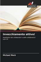 Invecchiamento attivo! 6630127714 Book Cover